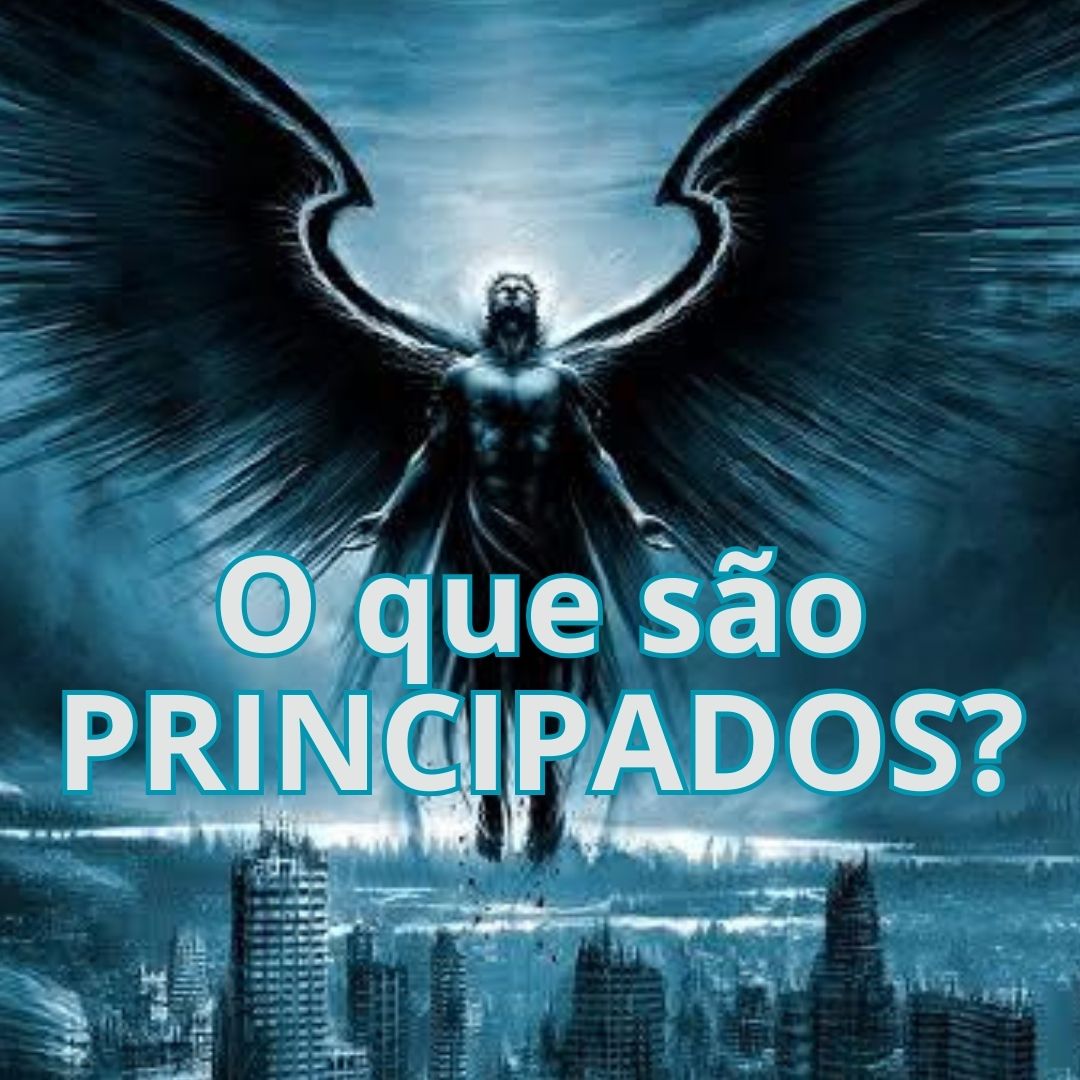 O que são Principados?